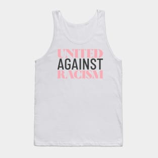 United Against Racism Stop Racism End Racism Anti Racism Tank Top